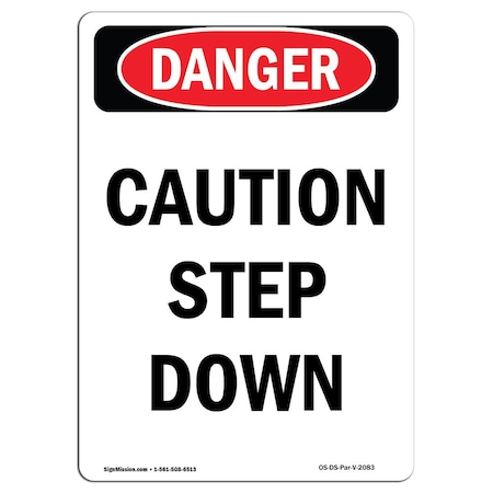 OSHA Danger Sign, Caution Step Down, 24in X 18in Decal